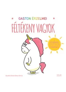 Gaston érzelmei - Féltékeny vagyok