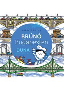 Brúnó Budapesten 5. kötet. Duna