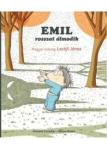 Emil rosszat álmodik