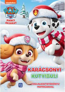 Mancs őrjárat - Karácsonyi kutyibuli - Foglalkoztatókönyv matricákkal