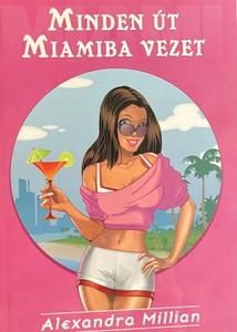 Minden út Miamiba vezet