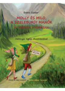 Molly és Milo, a szeleburdi manók - A lidércek nyomában