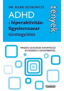 ADHD a hiperaktivitás-figyelemzavar tünetegyüttes