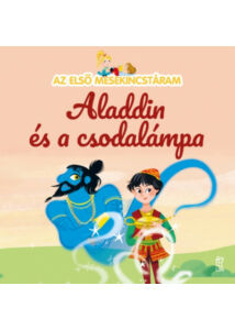 Az első mesekincstáram - Aladdin és a csodalámpa