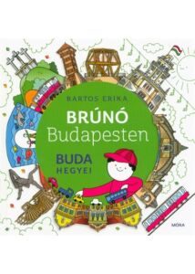 Buda hegyei - Brúnó Budapesten 2. (2. kiadás)