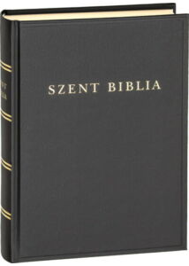 Szent Biblia (nagy méret) - Károli Gáspár fordításának revideált kiadása (1908), a mai magyar helyesíráshoz igazítva (2021)