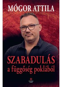 Szabadulás a függőség poklából