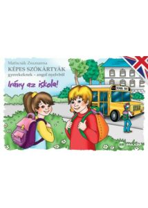 Képes szókártyák gyerekeknek - angol nyelvből - Irány az iskola!
