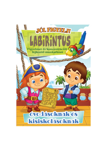 Labirintus - Figyelmet és koncentrációt fejlesztő munkafüzet ovisoknak és kisiskolásoknak