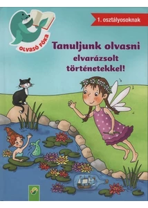 Tanuljunk olvasni elvarázsolt történetekkel! - Olvasó Fóka 1. osztályosoknak