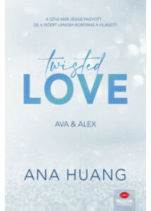 Twisted Love - Ava & Alex - Twisted-sorozat 1. rész