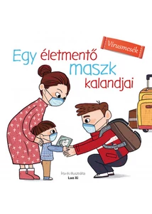 Egy életmentő maszk kalandjai