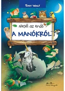 Mesél az erdő - A manókról