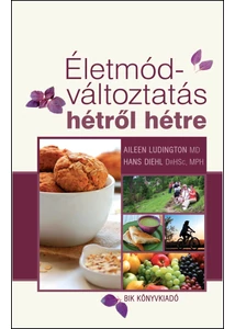 Életmód-változtatás hétről hétre