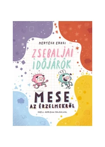 Zsebaljai időjárók - MESE AZ ÉRZELMEKRŐL