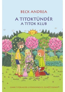 A Titoktündér - A titok klub