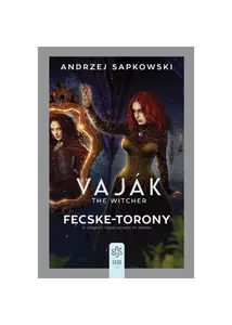 VAJÁK 6. - FECSKE-TORONY
