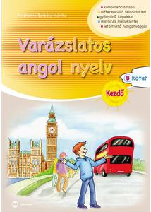 Varázslatos angol nyelv - Kezdő - B kötet