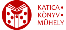 Katica Könyv Műhely Kft. Katica Könyv Műhely Kft.