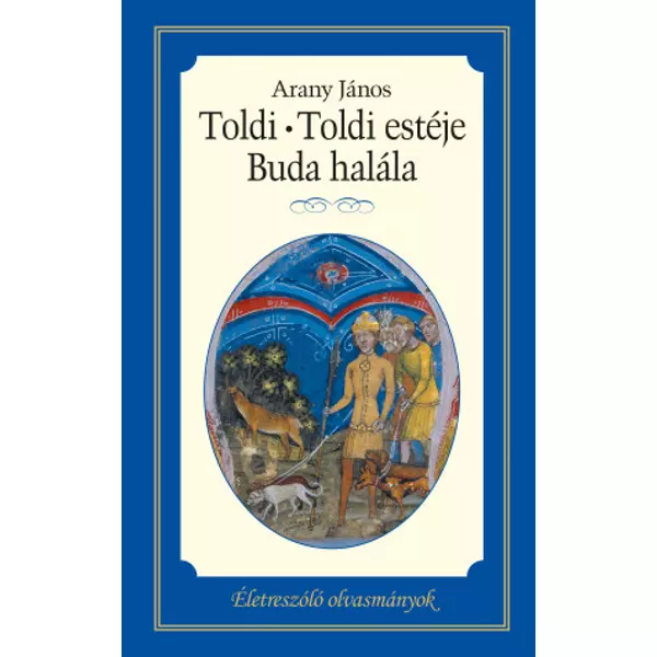 Toldi – Toldi estéje – Buda halála