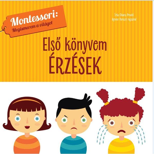 Első könyvem: Érzések-Montessori: Megismerem a világot