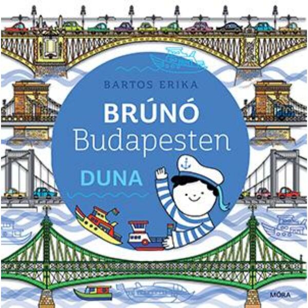 Brúnó Budapesten 5. kötet. Duna