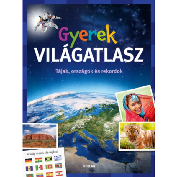 Gyerek VILÁGATLASZ /Tájak, országok és rekordok