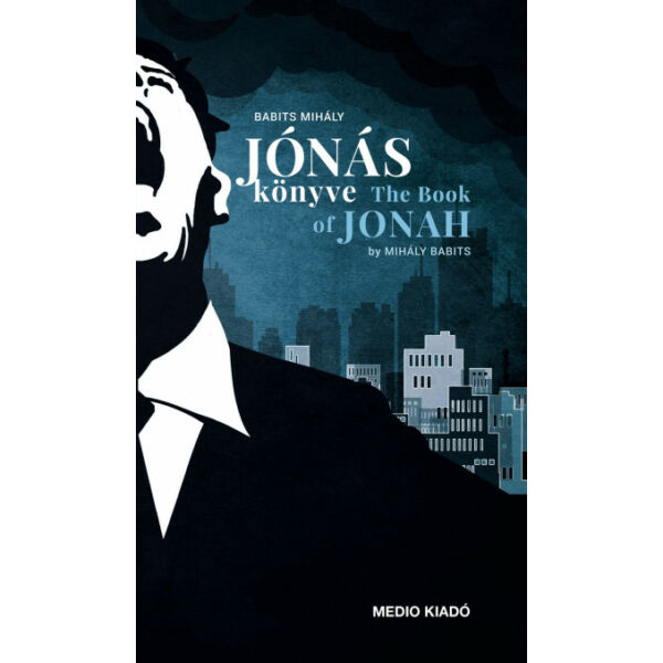 Jónás könyve - The Book of Jonah - Jónás próféta könyve - The Book of the Prophet Jonah