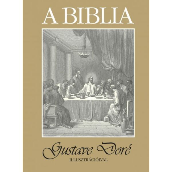 A Biblia - Gustave Doré illusztrációival