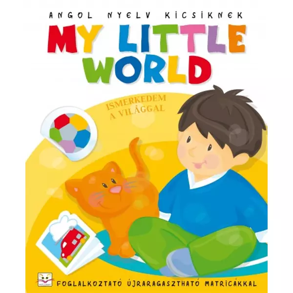 Angol nyelv kicsiknek:  My Little World - Ismerkedem a világgal