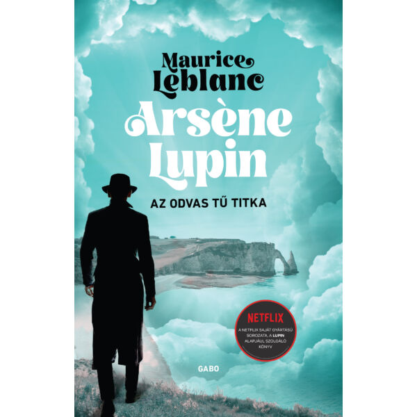 Arsene Lupin - Az odvas tű titka