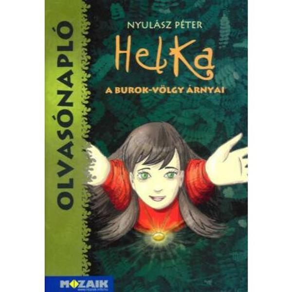   HELKA - A BUROK-VÖLGY ÁRNYAI - OLVASÓNAPLÓ