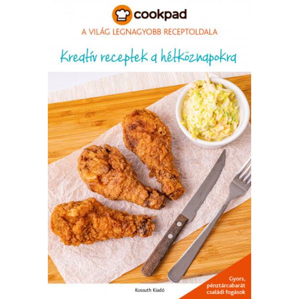 Kreatív receptek a hétköznapokra