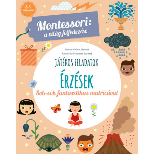 Érzések - Montessori: a világ felfedezése - Sok színes matricával