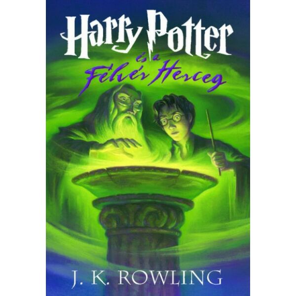 Harry Potter és a Félvér herceg - 6. könyv