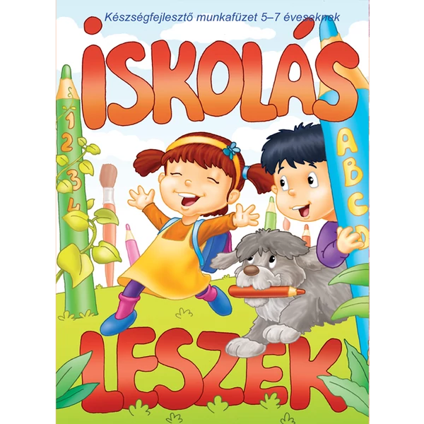 Iskolás leszek készségfejlesztő munkafüzet 5-7 éveseknek