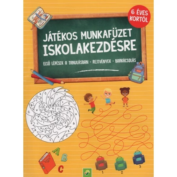 Játékos munkafüzet iskolakezdésre - 6 éves kortól