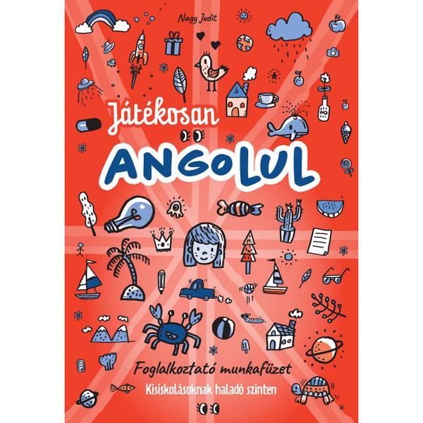 Játékosan angolul 2. - Foglalkoztató munkafüzet kisiskolásoknak haladó szinten