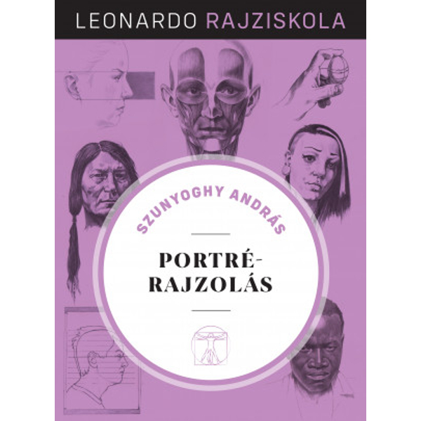 Leonardo rajziskola Bookazine sorozat 2. kötet - Portrérajzolás
