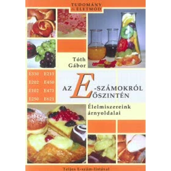 Az E-számokról őszintén
