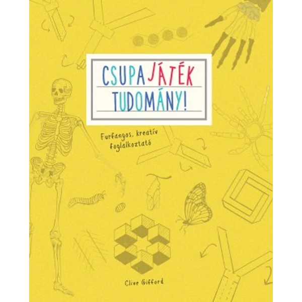 Csupa játék – Tudomány!