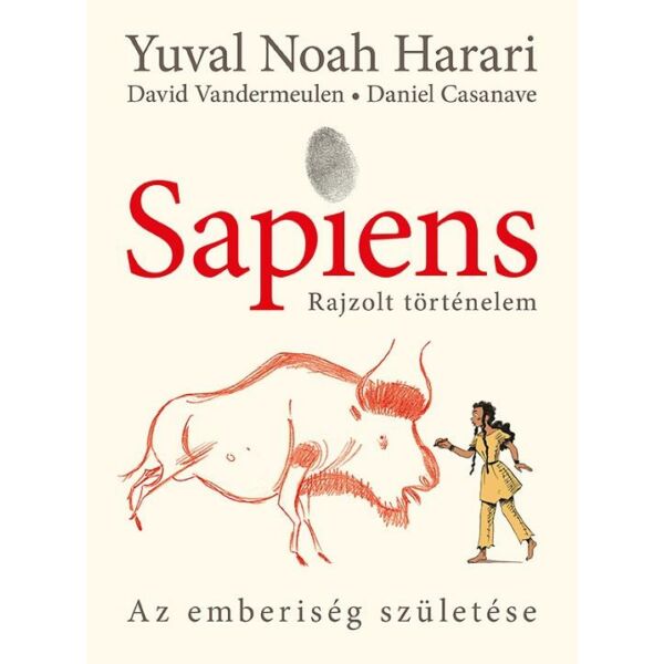 Sapiens - Rajzolt történelem: Az emberiség születése