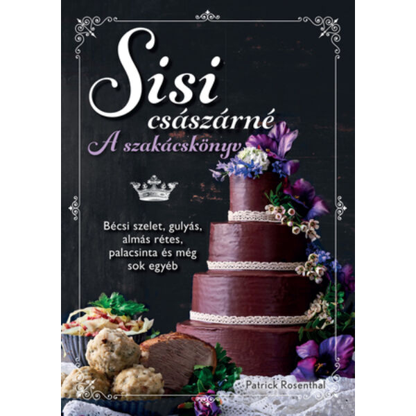 Sisi császárné – A szakácskönyv