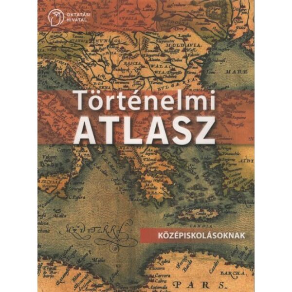 Történelmi atlasz - Középiskolásoknak (új kiadás)