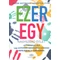 Ezeregy nagyszerű ötlet /Autizmussal élő vagy asperger-szindrómás gyerekek neveléséhez és tanításához