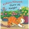 Kukucs könyvek - Gyere elő, kisegér! 
